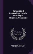 Summarized Proceedings ... and a Directory of Members, Volume 27