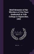 Brief Memoirs of the Members of the Class Graduated at Yale College in September, 1802