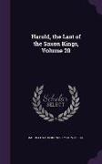 Harold, the Last of the Saxon Kings, Volume 20