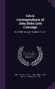 Life & Correspondence of John Duke Lord Coleridge: Lord Chief Justice of England, Volume 1