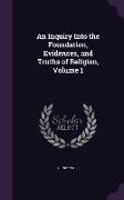 An Inquiry Into the Foundation, Evidences, and Truths of Religion, Volume 1