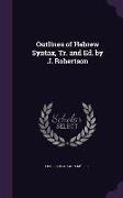 Outlines of Hebrew Syntax, Tr. and Ed. by J. Robertson