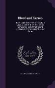 Kloof and Karroo: Sport, Legend and Natural History in Cape Colony, With a Notice of the Game Birds, and of the Present Distribution of