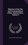 Memoirs of the Life and Correspondence of Mrs. Hannah More, Volume 3