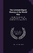 The Literary Digest History of the World War: Compiled From Original and Contemporary Sources: American, British, French, German, and Others