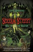 Scream Street 5: Skull of the Skeleton