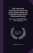 The Laws of the Australasian Colonies As to the Administration and Distribution of the Estate of Deceased Persons: With a Prelininary Part On the Foun