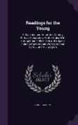 Readings for the Young: A Classified and Annotated Catalog, With an Alphabetical Author-Index With a Supplement, 1891-1895 and Subject-Index t
