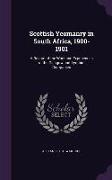 Scottish Yeomanry in South Africa, 1900-1901: A Record of the Work and Experiences of the Glasgow and Ayrshire Companies