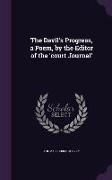 The Devil's Progress, a Poem, by the Editor of the 'court Journal'