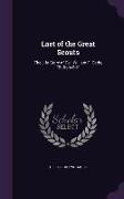 Last of the Great Scouts: The Life Story of Col. William F. Cody, Buffalo Bill