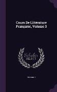 Cours De Littérature Française, Volume 3