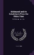 Richmond and Its Inhabitants From the Olden Time: With Memoirs and Notes