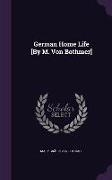 German Home Life [By M. Von Bothmer]