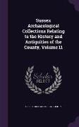 Sussex Archaeological Collections Relating to the History and Antiquities of the County, Volume 11