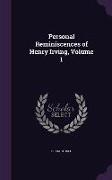 Personal Reminiscences of Henry Irving, Volume 1