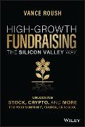 High-Growth Fundraising the Silicon Valley Way