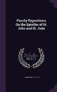Family Expositions on the Epistles of St. John and St. Jude