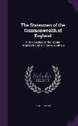 The Statesmen of the Commonwealth of England: With a Treatise On the Popular Progress in English History, Volume 3