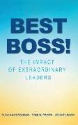 Best Boss!: The Impact of Extraordinary Leaders