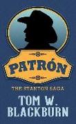 Patrón: The Stanton Saga