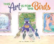 This Art Is for the Birds