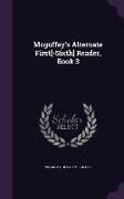 Mcguffey's Alternate First[-Sixth] Reader, Book 3