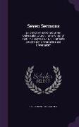 Seven Sermons: Delivered in the Orchard Street Universalist Church, in the Winter of 1847, in Reply to REV. E. F. Hatfield's Attack U