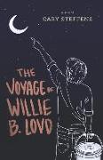 The Voyage of Willie B. Lovd