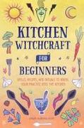 Kitchen Witchcraft for Beginners