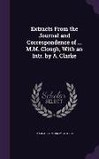 Extracts from the Journal and Correspondence of ... M.M. Clough, with an Intr. by A. Clarke