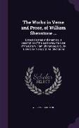 The Works in Verse and Prose, of William Shenstone ...: Essays On Men and Manners. a Description of the Leasowes, the Seat of the Late William Shensto