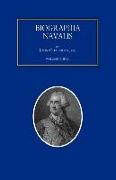 BIOGRAPHIA NAVALIS, or Impartial Memoirs of the Lives and Characters of Officers of the Navy of Great Britain. From the Year 1660 to 1797 Volume 3