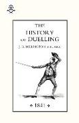 HISTORY OF DUELLING (1841) Volume 1
