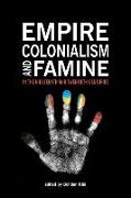 Empire, Colonialism, and Famine in the Nineteenth and Twentieth Centuries