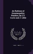 An Epitome of Homoeopathic Practice, by J.T. Curtis and J. Lillie
