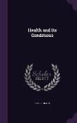 HEALTH & ITS CONDITIONS