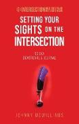 Setting Your Sights on the Intersection