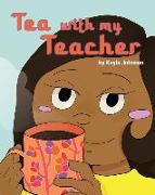 Tea with My Teacher