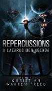 Repercussions: A Lazarus Men Agenda