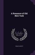 ROMANCE OF OLD NEW YORK