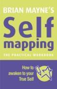 Self Mapping: How to Awaken Your True Self