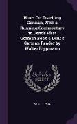 Hints on Teaching German, with a Running Commentary to Dent's First German Book & Dent's German Reader by Walter Rippmann