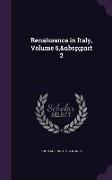 Renaissance in Italy, Volume 5, part 2