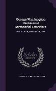 George Washington Centennial Memeorial Excerises: Mount Vernon, December 14, 1899