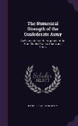 The Numerical Strength of the Confederate Army: An Examination of the Argument of the Hon. Charles Francis Adams and Others