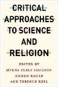 Critical Approaches to Science and Religion