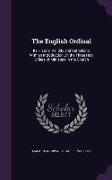 The English Ordinal: Its History, Validity and Catholicity, With an Introduction On the Three Holy Orders of Ministers in the Church