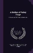 A Soldier of Valley Forge: A Romance of the American Revolution