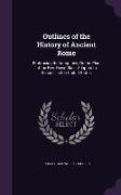 Outlines of the History of Ancient Rome: Embracing Its Antiquities, On the Plan of the Rev. David Blair. Adapted to Schools in the United States